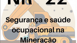 Norma Regulamentadora 22 – Segurança e saúde ocupacional na Mineração