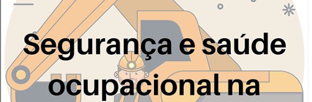 Norma Regulamentadora 22 – Segurança e saúde ocupacional na Mineração